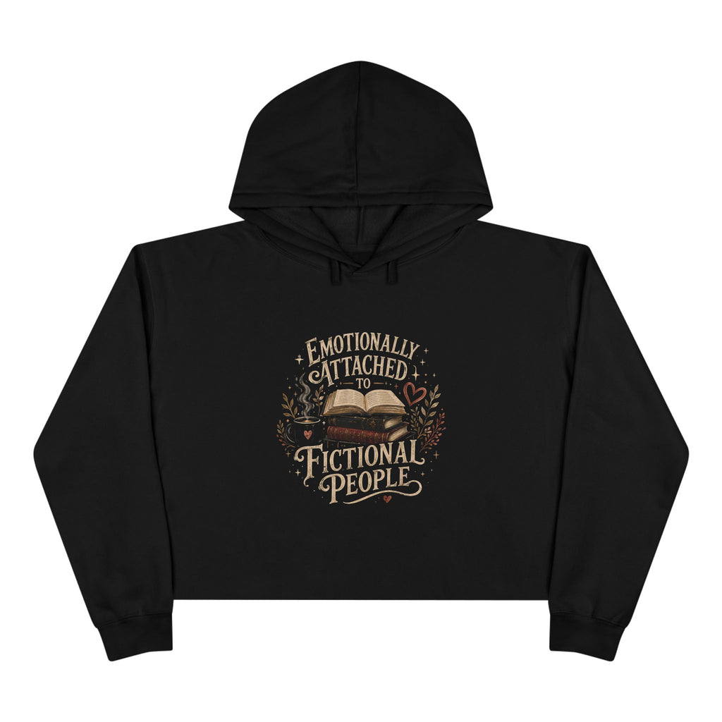 Emotionally Attached to Fictional People Cropped Hoodie