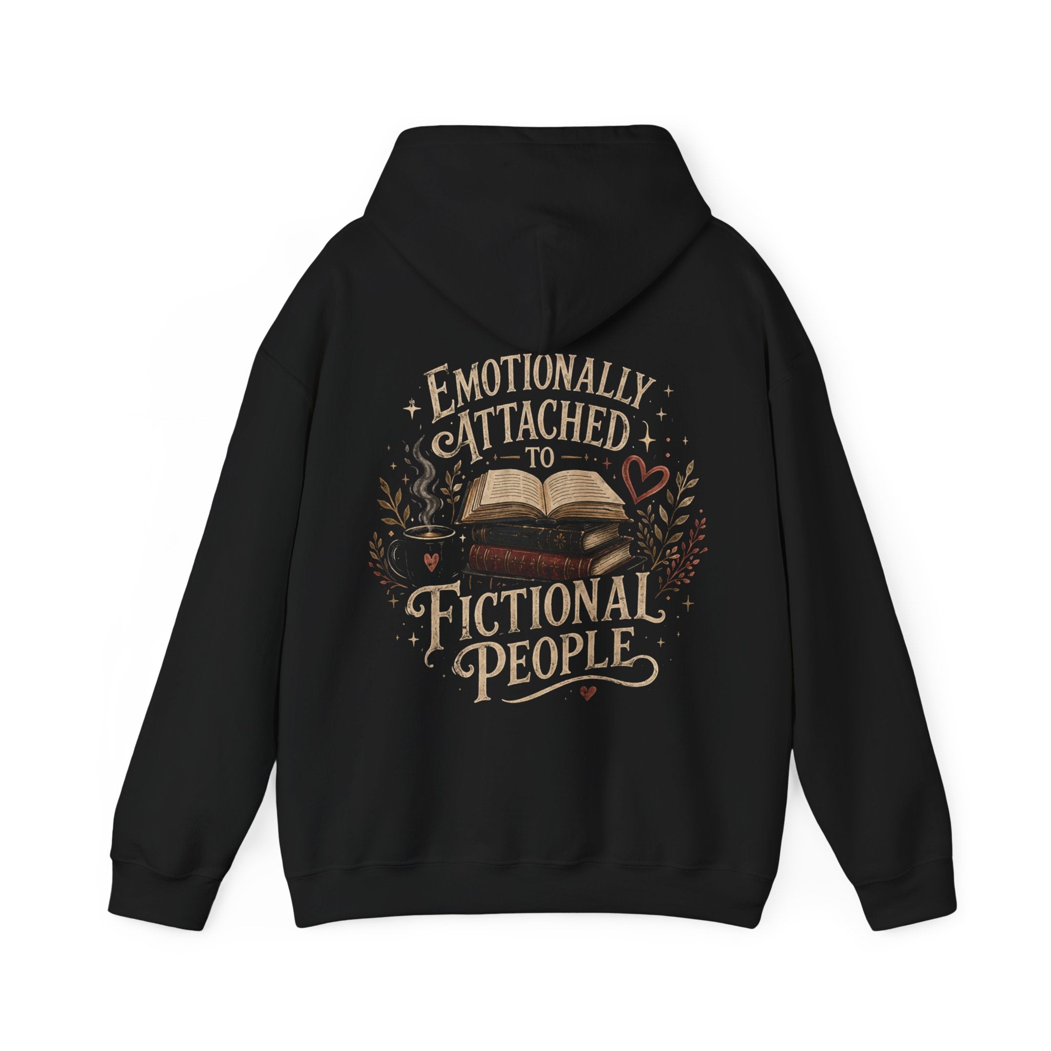 "Emotionally Attached to Fictional People" - Hoodie