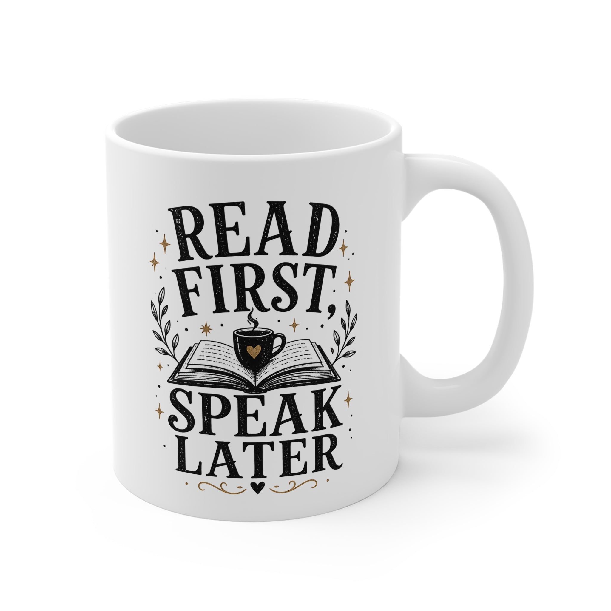 Read First, Speak Later Bookish Mug