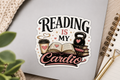 Reading is My Cardio Sticker -Size: 3x4"